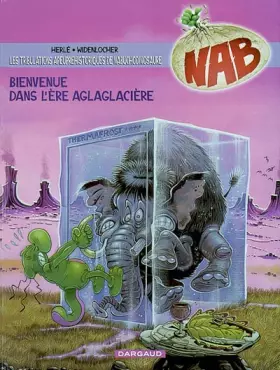 Couverture du produit · Nabuchodinosaure, tome 11 : Bienvenue dans l'ère glacière