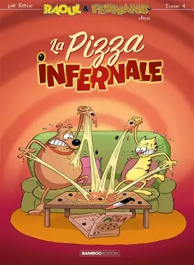 Couverture du produit · Raoul et Fernand - tome 04: La pizza infernale
