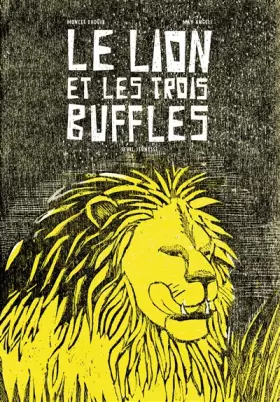 Couverture du produit · Le lion et les trois buffles