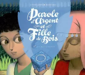 Couverture du produit · PAROLES D'ARGENT ET FILLE DE BOIS