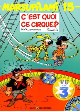 Couverture du produit · Marsupilami, tome 15 : C'est quoi ce cirque !?