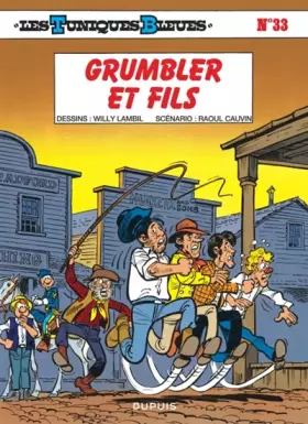 Couverture du produit · Les Tuniques bleues, tome 33 : Grumbler et fils
