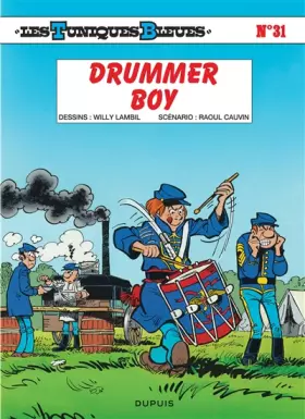 Couverture du produit · Les Tuniques bleues, tome 31 : Drummer boy