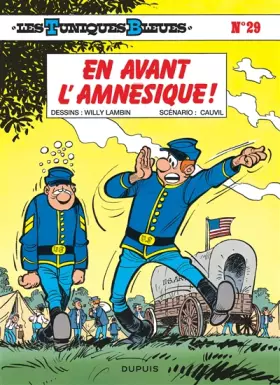 Couverture du produit · Les Tuniques bleues, tome 29 : En avant l'amnésique