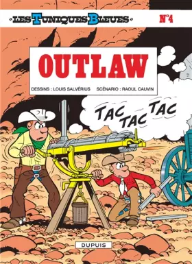 Couverture du produit · Les Tuniques bleues, tome 4 : Outlaw