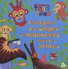 Couverture du produit · Pourquoi les singes se balancent dans les arbres