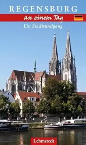 Couverture du produit · Regensburg an einem Tag: Ein Stadtrundgang