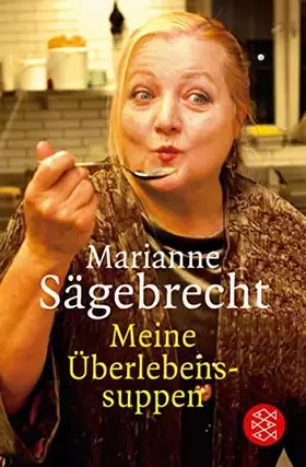 Couverture du produit · Meine Überlebenssuppen: Geschichten & Rezepte (Fischer Ratgeber)