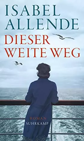 Couverture du produit · Dieser weite Weg: Roman | Von der Autorin des Weltbestsellers »Das Geisterhaus« (suhrkamp taschenbuch)