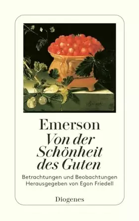Couverture du produit · Von der Schönheit des Guten: Betrachtungen und Beobachtungen (detebe)