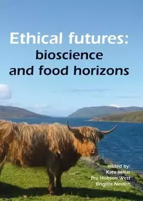 Couverture du produit · Ethical futures: bioscience and food horizons