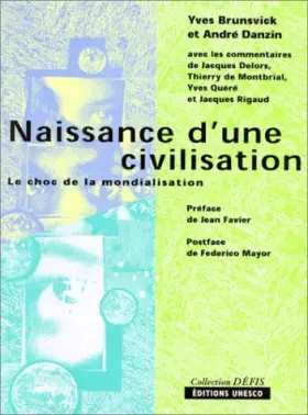 Couverture du produit · Naissance d'une civilisation: Le choc de la mondialisation
