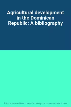 Couverture du produit · Agricultural development in the Dominican Republic: A bibliography