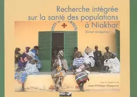 Couverture du produit · Recherche intégrée sur la santé des populations à Niakhar: (Sahel sénégalais)