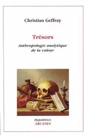 Couverture du produit · Trésors : Anthropologie analytique de la valeur