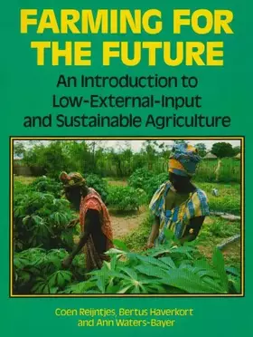 Couverture du produit · Farming for the Future: An Introduction to Low-external-input and Sustainable Agriculture