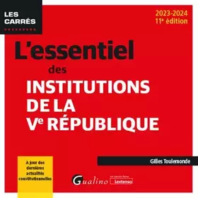Couverture du produit · L'essentiel des institutions de la Ve République: À jour des dernières actualités constitutionnelles (2023-2024)