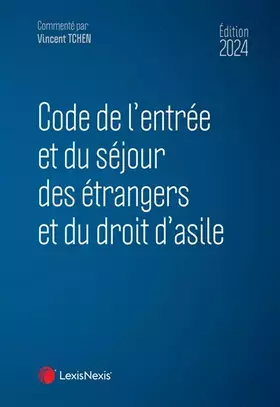 Couverture du produit · Code de l'entrée et du séjour des étrangers et du droit d'asile 2024