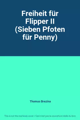Couverture du produit · Freiheit für Flipper II (Sieben Pfoten für Penny)