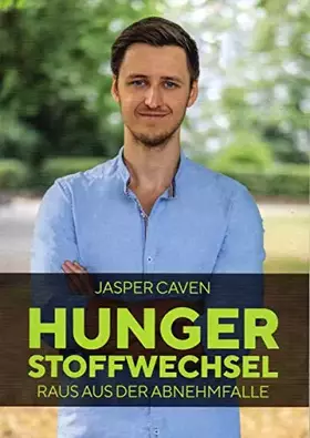 Couverture du produit · Hungerstoffwechsel Raus aus der Abnehmfalle - Jasper Caven - 2020