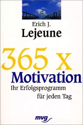 Couverture du produit · 365 × Motivation. Ihr Erfolgsprogramm für jeden Tag