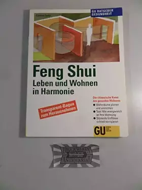 Couverture du produit · Feng Shui - Leben und Wohnen in Harmonie: Die chinesische Kunst des gesunden Wohnens. Wohnräume planen und einrichten. Test: Wi