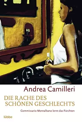 Couverture du produit · Die Rache des schönen Geschlechts: Commissario Montalbano lernt das Fürchten. Montalbano-Erzählband 3