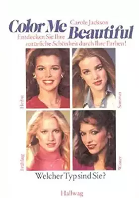 Couverture du produit · Color Me Beautiful. Entdecken Sie Ihre natürliche Schönheit durch Ihre Farben!