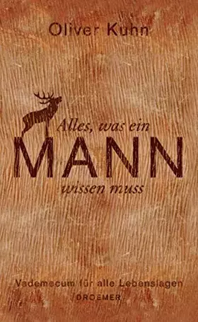 Couverture du produit · Alles, was ein Mann wissen muss: Vademecum für alle Lebenslagen