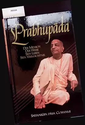Couverture du produit · Prabhuparda,Der Mensch,der Weise,sein Leben sein Vermächtnis.