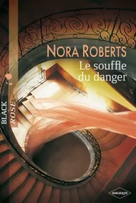 Couverture du produit · Le Souffle du Danger - Black Rose