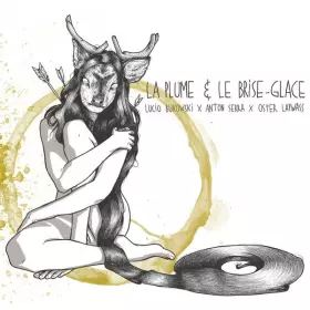 Couverture du produit · La Plume & Le Brise-Glace
