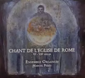 Couverture du produit · Chant De L'Église De Rome VIe – XIIIe Siècles (Incarnatio Verbi)