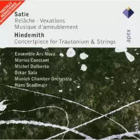 Couverture du produit · Satie: Relâche Vexations Musique D'Ameublement, Hindemith: Concertpiece For Trautonium & Strings