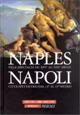 Couverture du produit · Naples, ville-spectacle du XIVe au XIXe siècle
