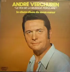 Couverture du produit · Le Roi De La Musique Populaire - Le Chou Chou De Mon Coeur