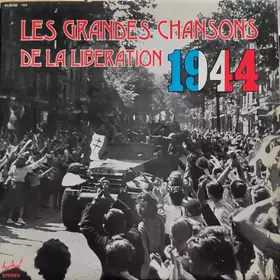 Couverture du produit · Les Grandes Chansons De La Libération 1944