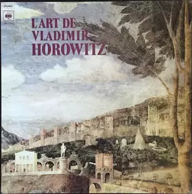 Couverture du produit · L'Art De Vladimir Horowitz