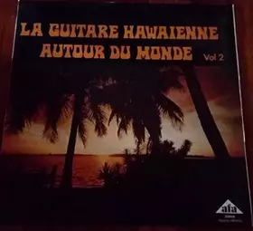 Couverture du produit · LA GUITARE HAWAIENNE AUTOUR DU MONDE VOL 2 - HARRY HOUGASSIAN