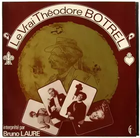 Couverture du produit · Le "Vrai" Theodore Botrel