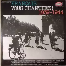 Couverture du produit · Français Vous Chantiez! 1939-1944