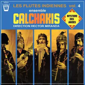Couverture du produit · Les Flutes Indiennes  Vol. 4 - Mystere Des Andes