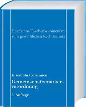 Couverture du produit · Gemeinschaftsmarkenverordnung (Heymanns Taschenkommentare zum gewerblichen Rechtsschutz)