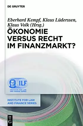 Couverture du produit · Ökonomie versus Recht im Finanzmarkt? (Institute for Law and Finance Series, 8, Band 8)