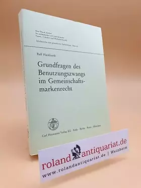 Couverture du produit · Grundfragen des Benutzungszwangs im Gemeinschaftsmarkenrecht.
