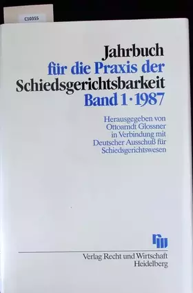 Couverture du produit · Jahrbuch für die Praxis der Schiedsgerichtsbarkeit: 1987