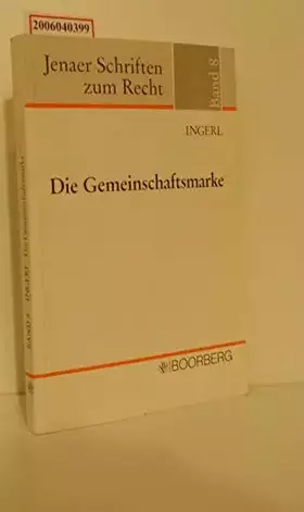 Couverture du produit · Die Gemeinschaftsmarke (Jenaer Schriften zum Recht)