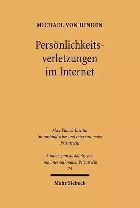 Couverture du produit · Persönlichkeitsverletzungen im Internet: Das anwendbare Recht (Studien zum ausländischen und internationalen Privatrecht, Band 