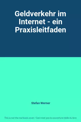 Couverture du produit · Geldverkehr im Internet - ein Praxisleitfaden