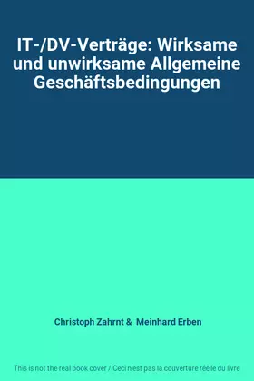 Couverture du produit · IT-/DV-Verträge: Wirksame und unwirksame Allgemeine Geschäftsbedingungen